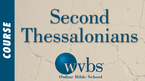 Second Thessalonians (Online Bible School)