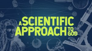 A Scientific Approach to God