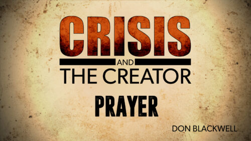 Prayer | Crisis and the Creator