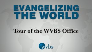 Tour of the WVBS Office