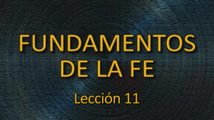 11. La adoración del Nuevo Testamento / El día del Señor / El día de la adoración