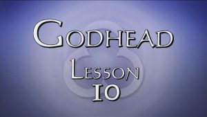 10. Unity Continued | Godhead