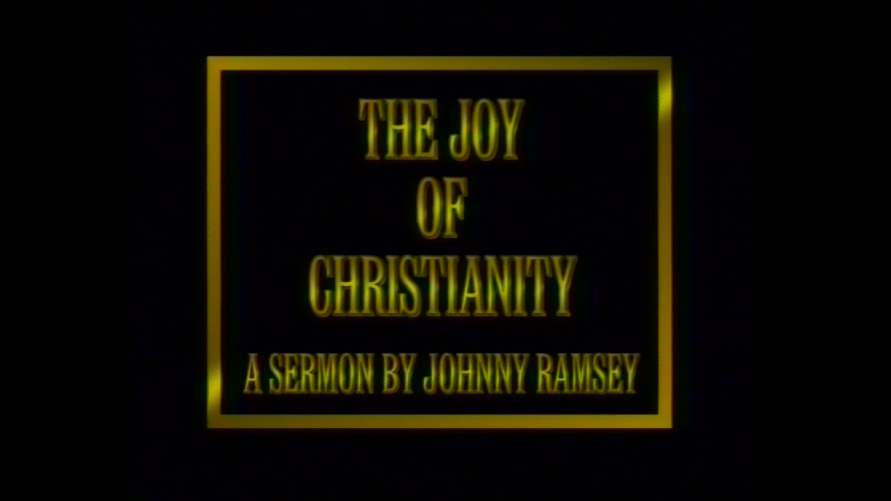 The Joy of Christianity (Johnny Ramsey)