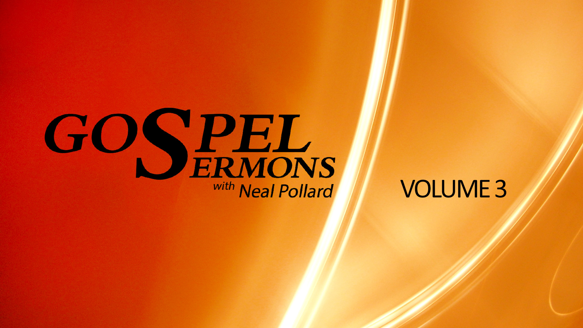 Sermons by Neal Pollard (Volume 3)