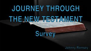 1. Survey | Journey through the New Testament