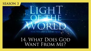 14. What Does God Want from Me? | Light of the World (Season 3)