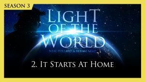 2. It Starts at Home | Light of the World (Season 3)
