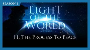 The Process to Peace | Light of the World