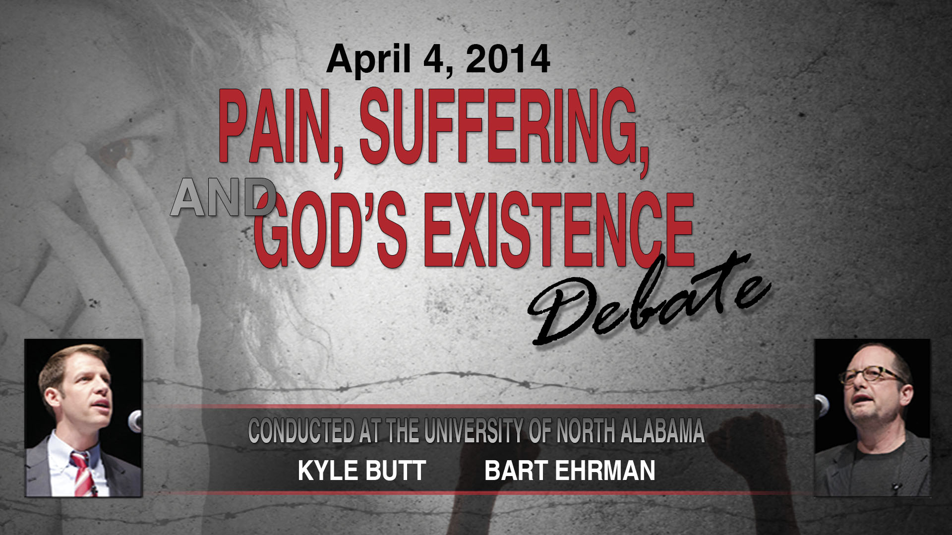 Pain, Suffering, and God's Existence Debate (Kyle Butt / Bart Ehrman)