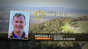 Passage 4 | In the Shadow of Gilboa: Reaping & Sowing (Bible Class Version)