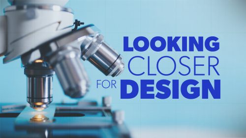 Looking Closer for Design