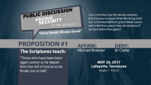 Public Discussion: Eternal Security of the Believer (Night 1 - Part 2)