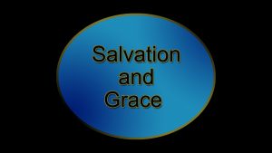 2. Salvation and Grace | Sermons by Jim Dearman