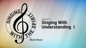 Lesson 3 Singing With Understanding 1