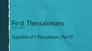 Study of 1 and 2 Thessalonians: Lesson 16