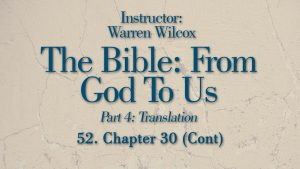 The Bible from God to Us: Lesson 52
