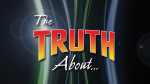 The Truth About
