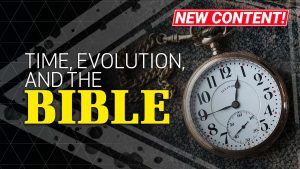 Time, Evolution, and the Bible