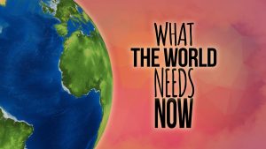 What The World Needs Now (Program)