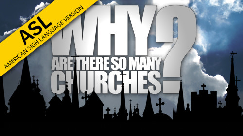 Why Are There So Many Churches? in American Sign Language (ASL)