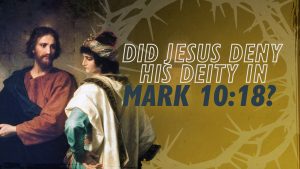 Did Jesus Deny His Deity? | Why Jesus?